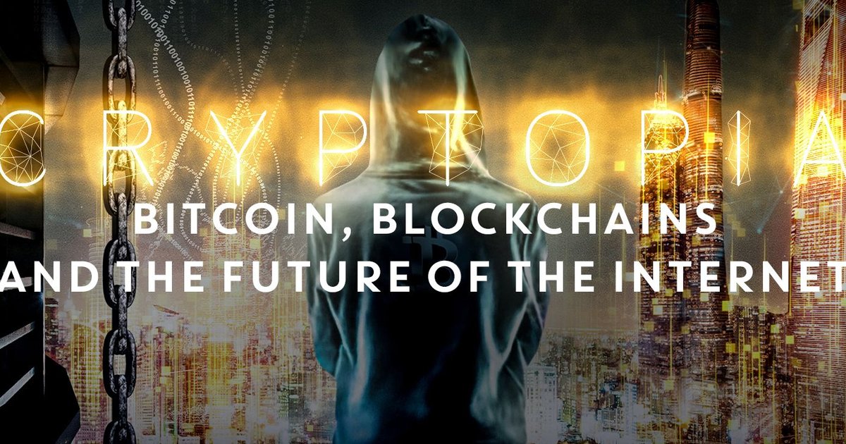 Cryptopia: Bitcoin, Blockchains, and the Future of the Internet poster