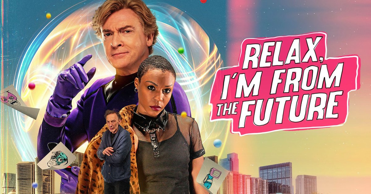 Relax, I’m from the Future showtimes poster