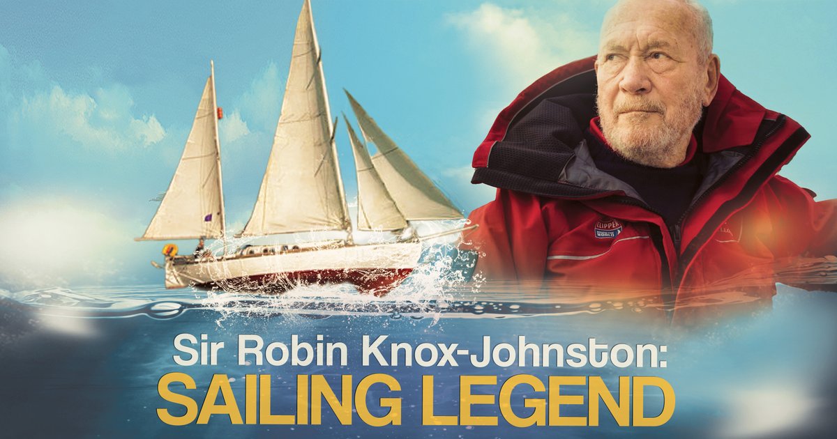 Sir Robin Knox-Johnston: Sailing Legend poster