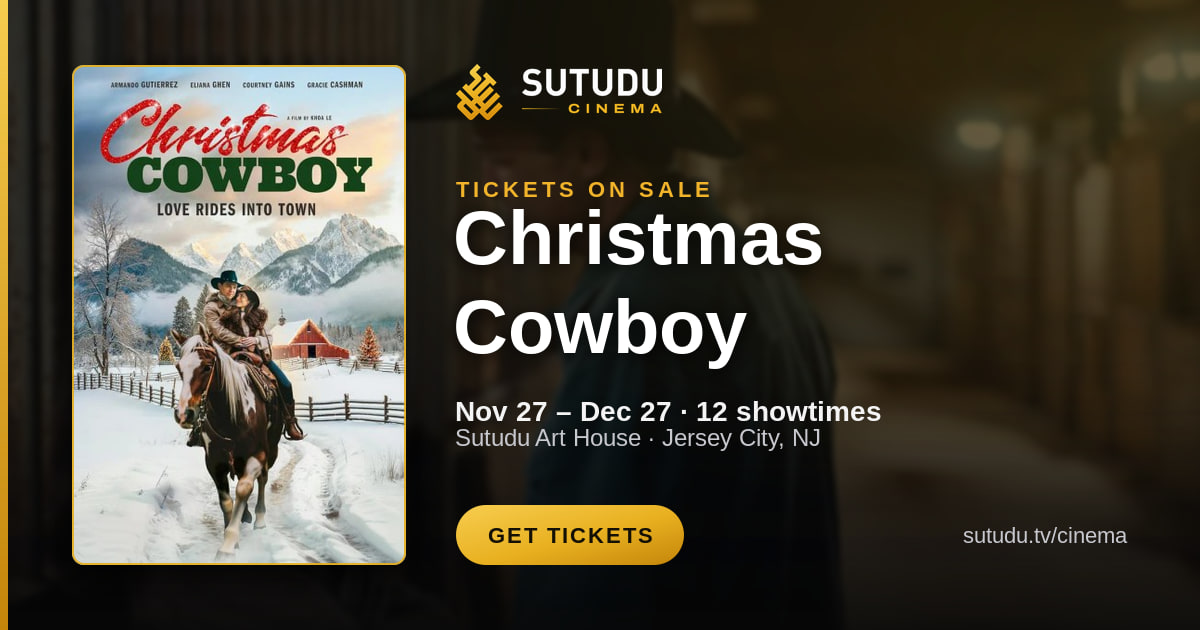 Christmas Cowboy — showtimes and tickets at Sutudu Cinema