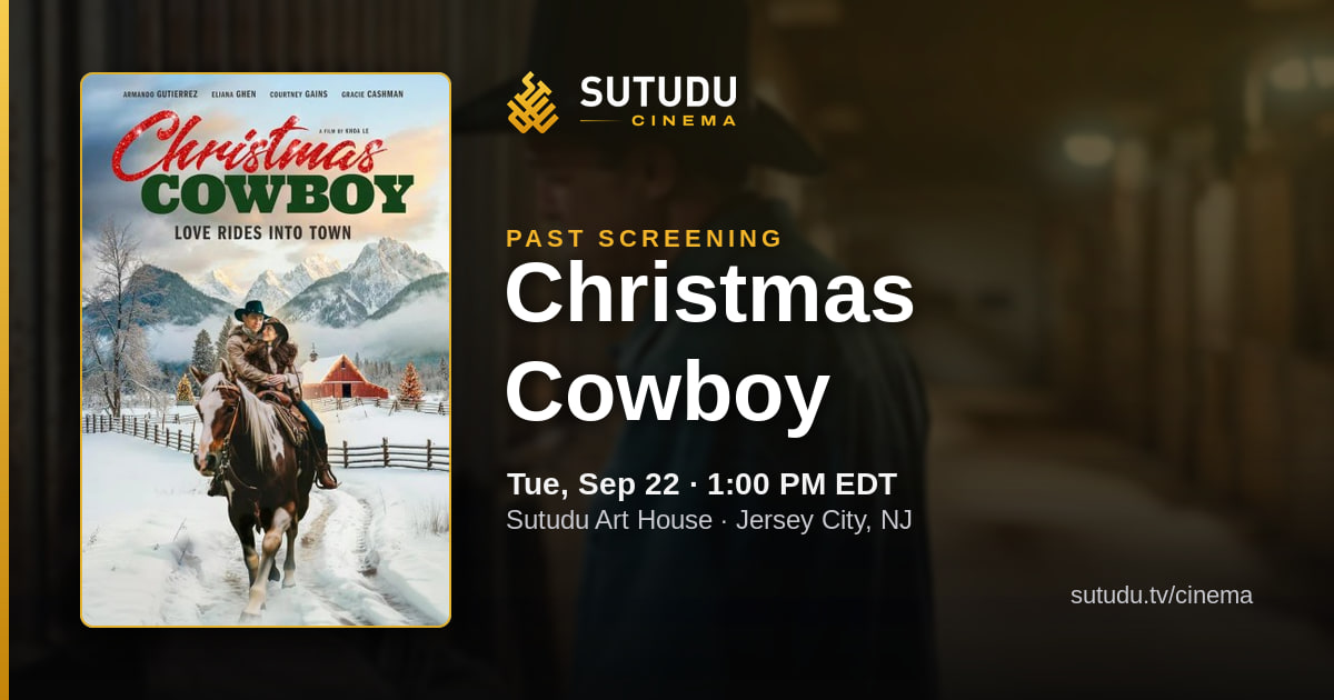Christmas Cowboy at Sutudu Art House — Sutudu Cinema screening